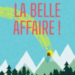 Couverture de La Belle Affaire! de Laurence Voïta. Une trace de pneus jaune comme le soleil semble se coucher derrière des montagnes et des sapins, dans un ciel bleu.