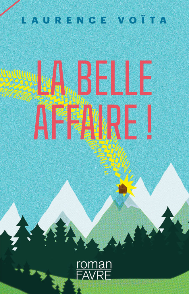 Couverture de La belle affaire, Laurence Voita, Favre